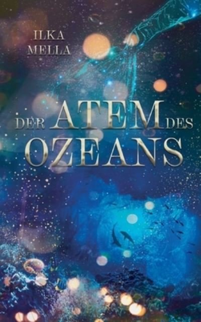Cover for Ilka Mella · Der Atem des Ozeans (Paperback Book) (2022)