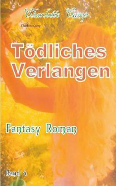 Cover for Camp · Tödliches Verlangen (Buch) (2017)