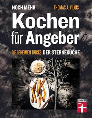 Cover for Thomas Vilgis · Noch mehr kochen für Angeber (Book) (2022)