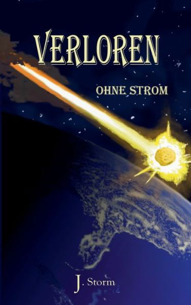 Verloren ohne Strom - Storm - Livros -  - 9783749466788 - 21 de agosto de 2019