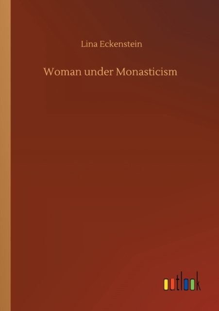 Cover for Lina Eckenstein · Woman under Monasticism (Pocketbok) (2020)