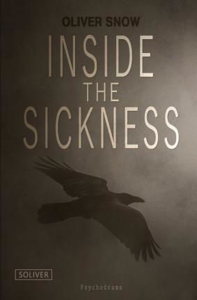 Inside the Sickness - Oliver - Książki -  - 9783752985788 - 