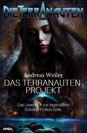 Cover for Weiler · Die Terranauten: Das Terranauten (Bog)
