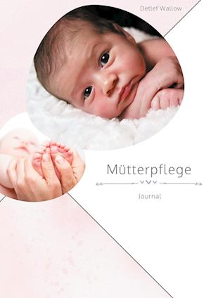 Cover for Detlef Wallow · Mütterpflege Journal (Paperback Book) (2021)