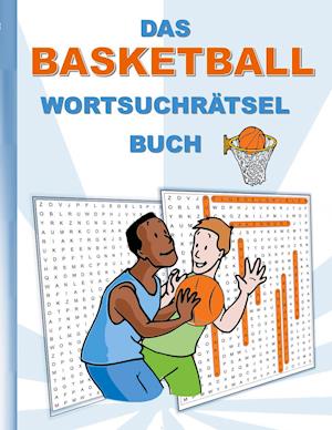 Cover for Brian Gagg · Das Basketball WortsuchrÄtsel Buch (Paperback Book) (2021)