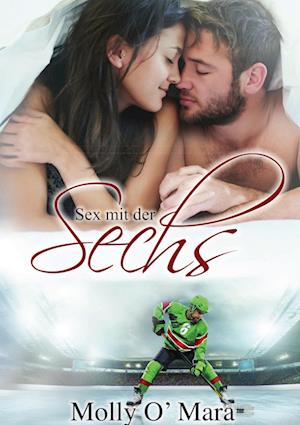 Cover for Molly O' Mara · Sex mit der Sechs (Book) (2023)