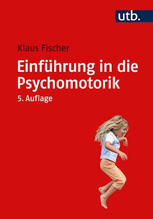 Cover for Klaus Fischer · EinfÃ¼hrung In Die Psychomotorik (Buch)