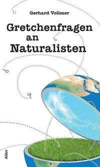 Cover for Vollmer · Gretchenfragen an Naturalisten (Buch)
