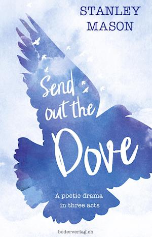 Cover for Mason · Send out the Dove (Book)