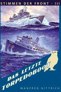 Cover for Dittrich · Das letzte Torpedoboot (Book)