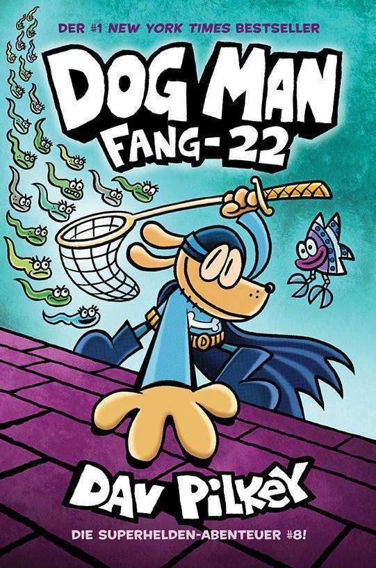 Dog Man 8 - Dav Pilkey - Kirjat - Adrian Verlag - 9783948638788 - keskiviikko 1. joulukuuta 2021