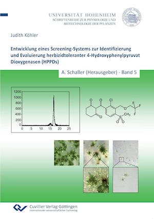 Cover for Judith Köhler · Entwicklung eines Screening-Systems zur Identifizierung und Evaluierung herbizidtoleranter 4-Hydroxyphenylpyruvat Dioxygenasen (HPPDs) (Band 5) (Paperback Book) (2013)