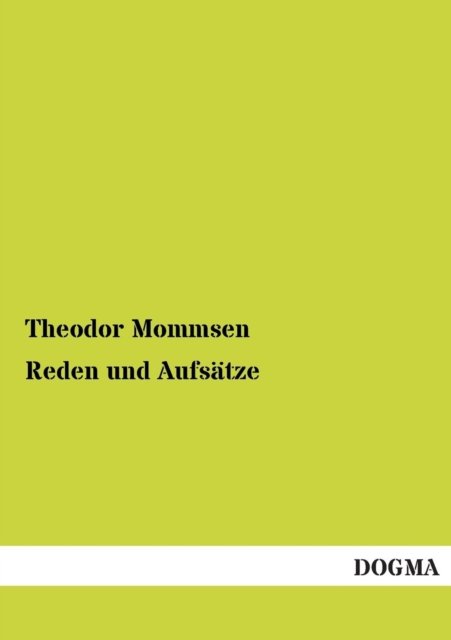 Cover for Theodor Mommsen · Reden Und Aufsatze (Paperback Book) [German edition] (2012)