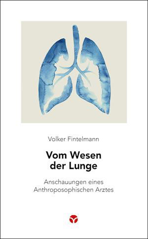 Cover for Volker Fintelmann · Vom Wesen der Lunge (Book) (2023)