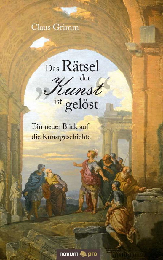 Cover for Grimm · Das Rätsel der &quot;Kunst&quot; ist gelöst (Buch)