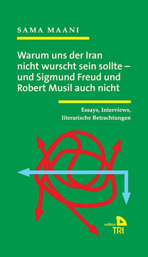 Cover for Sama Maani · Warum Uns Der Iran Nicht Wurscht Sein Sollte - Und Sigmund Freud Und Robert Musil Auch Nicht (Book)