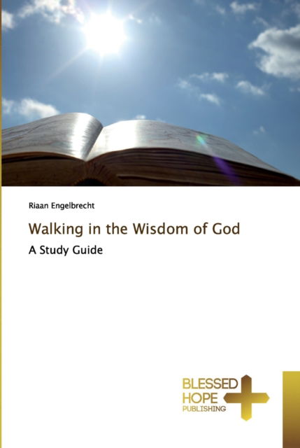 Cover for Riaan Engelbrecht · Walking in the Wisdom of God (Paperback Book) (2019)