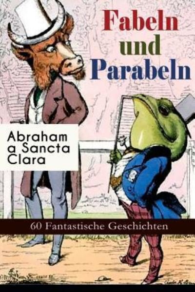 Cover for Abraham a Sancta Clara · Fabeln und Parabeln (Pocketbok) (2018)
