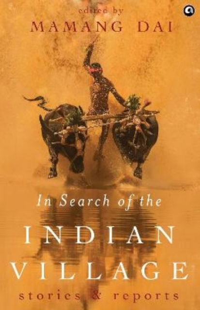 Cover for Mamang Dai · In Search of the Indian Village (Paperback Book) (2024)