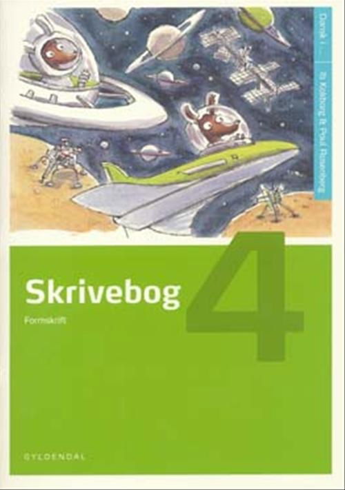 Cover for Poul Rosenberg; Ib Kokborg · Dansk i ... 3. - 6. klasse: Skrivebog 4 (Sewn Spine Book) [1. Painos] (2000)