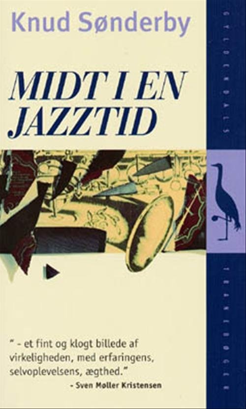 Cover for Knud Sønderby · Gyldendals Tranebøger: Midt i en jazztid (Pocketbok) [7:e utgåva] (1995)