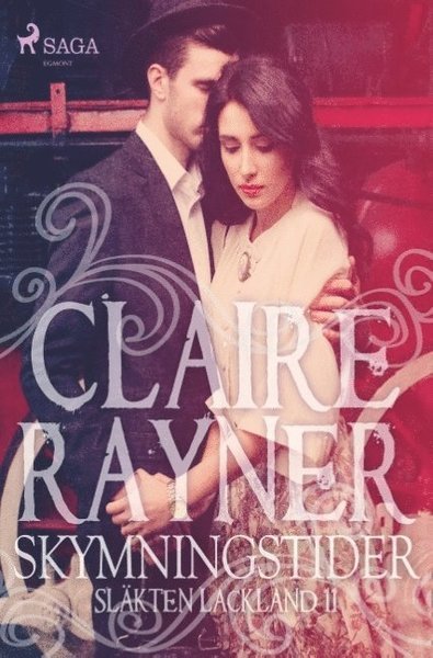 Cover for Claire Rayner · Släkten Lackland: Skymningstider (Book) (2018)