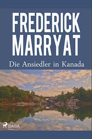 Cover for Frederick Marryat · Die Ansiedler in Kanada (Paperback Book) (2019)
