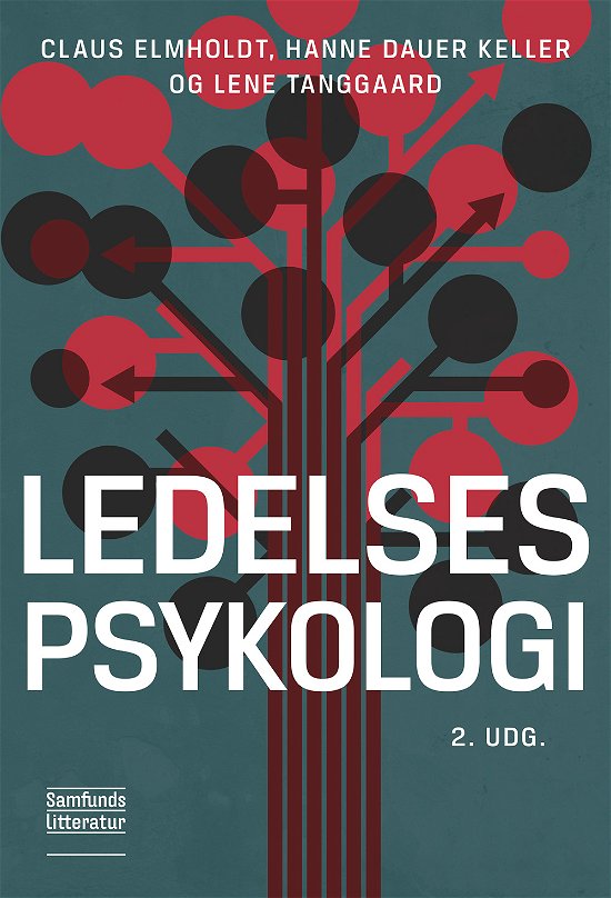 Cover for Hanne Dauer Keller og Lene Tanggaard Claus Elmholdt · Ledelsespsykologi (Paperback Book) [2nd edition] (2019)