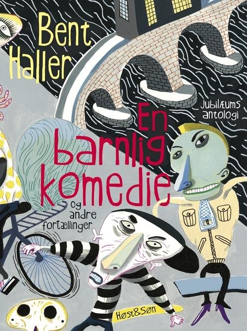 Cover for Bent Haller · Bent Haller: En barnlig komedie (Poketbok) [1:a utgåva] (2016)