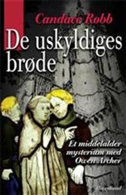 Cover for Candace Robb · Et middelaldermysterium med Owen Archer: De uskyldiges brøde (Taschenbuch) [1. Ausgabe] (2008)