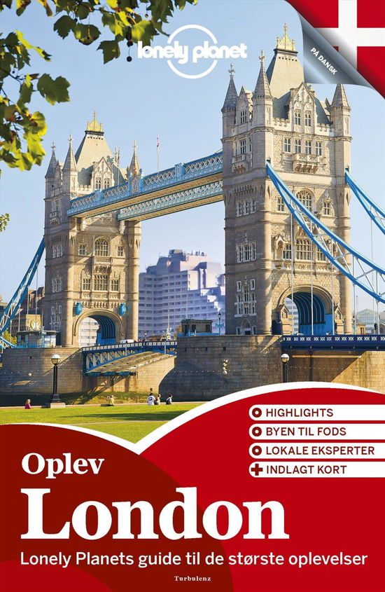 Oplev London (Lonely Planet) - Lonely Planet - Böcker - Turbulenz - 9788771480788 - 18 augusti 2014