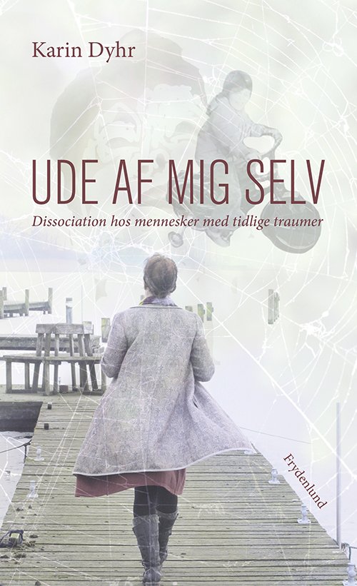 Cover for Karin Dyhr · Ude af mig selv (Sewn Spine Book) [1er édition] (2018)