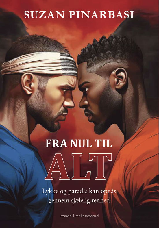 Suzan Pinarbasi · Fra nul til alt (Sewn Spine Book) [1. wydanie] (2024)