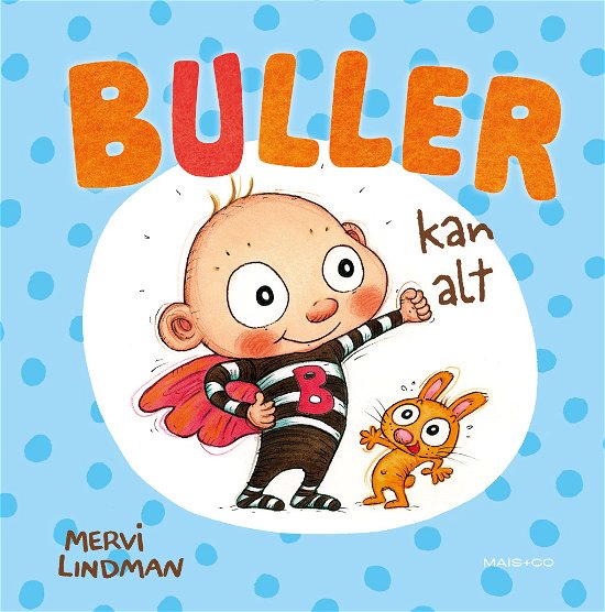 Cover for Mervi Lindman · Buller: Buller kan alt (Hardcover bog) [1. udgave] (2022)