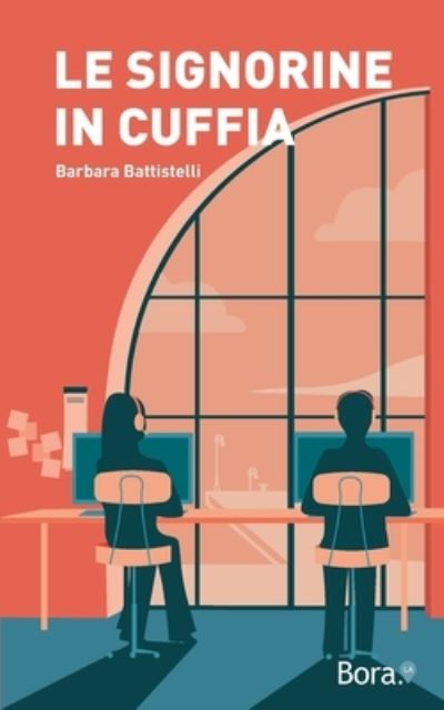 Cover for Battistelli Barbara · Le Signorine In Cuffia (Book) (2023)