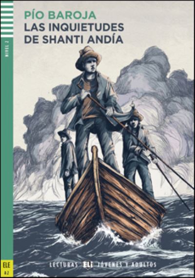 Young Adult ELI Readers - Spanish: Las inquietudes de Shanti Andia + downloada - Pio Baroja - Books - ELI s.r.l. - 9788853621788 - March 31, 2018