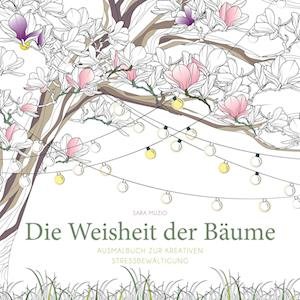 Cover for Sara Muzio · Die Weisheit der Bäume (Book) (2023)