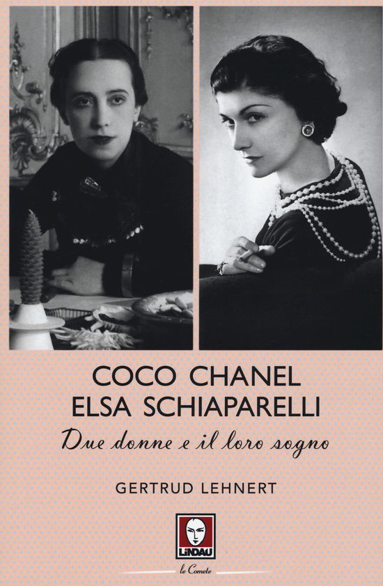 Cover for Gertrud Lehnert · Coco Chanel Ed Elsa Schiaparelli. Due Donne E Il Loro Sogno (Book)