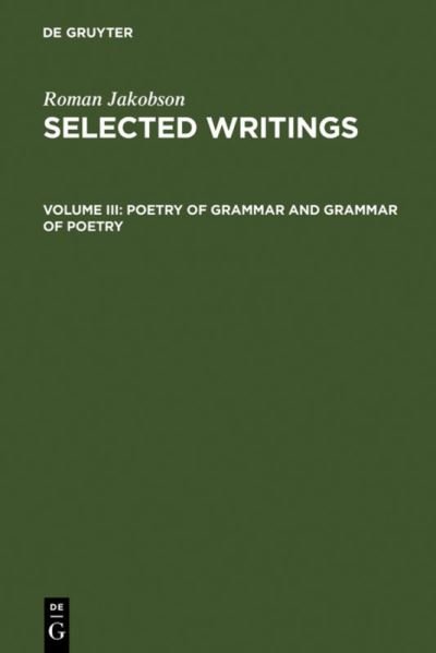 Poetry of Grammar and Grammar of Poetry - Roman Jakobson - Livros -  - 9789027931788 - 1 de dezembro de 1981