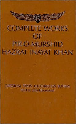 Cover for Hazrat Inayat Khan · Complete Works of Pir-O-Murshid Hazrat Inayat Khan: Lectures on Sufism 1923 -- July-December (Innbunden bok) [Source Ed. edition] (2024)