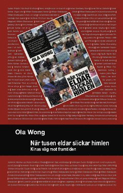 Cover for Ola Wong · När tusen eldar slickar himlen : Kinas väg till framtiden (Paperback Book) (2010)