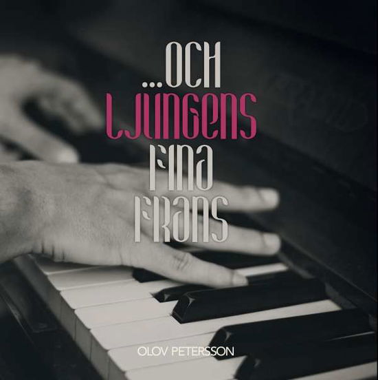 Cover for Olov Petersson · . . . och ljungens fina krans (Hardcover Book) (2017)