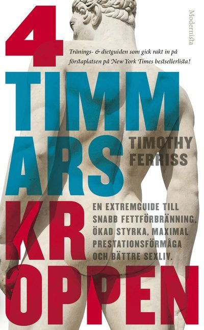 Cover for Timothy Ferriss · 4-timmarskroppen : En extremguide till snabb fettförbränning, ökad styrka (Paperback Book) (2022)