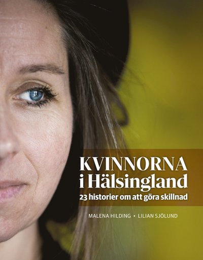 Cover for Lilian Sjölund · Kvinnorna i Hälsingland (Bound Book) (2018)