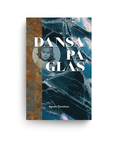 Cover for Agneta Danielson · Dansa på glas (Paperback Book) (2023)