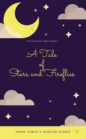 Cover for Mohd Afroz · A Tale of Stars and Fireflies (Paperback Book) (2021)