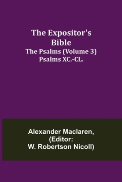 Cover for Alexander MacLaren · The Expositor's Bible (Taschenbuch) (2021)