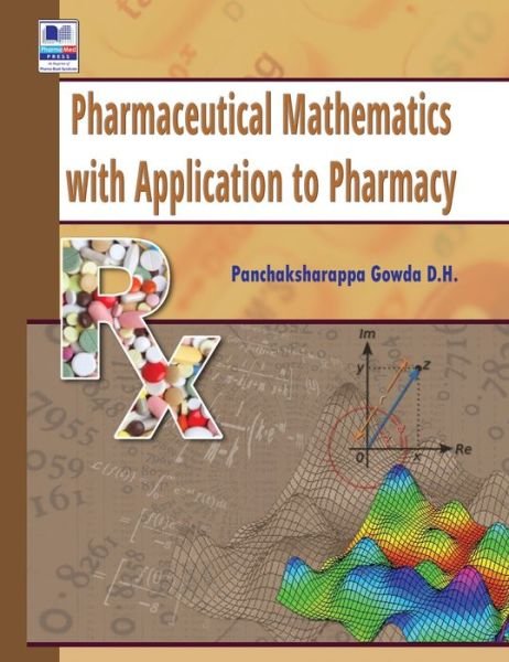 Cover for D H Panchaksharappa Gowda · Pharmaceutical Mathematics with Application to Pharmacy (Innbunden bok) (2014)