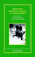 Cover for Marcelo Alvarez · Procesos Socioculturales Y Alimentacion (Serie Antropologica) (Spanish Edition) (Taschenbuch) [Spanish edition] (1997)