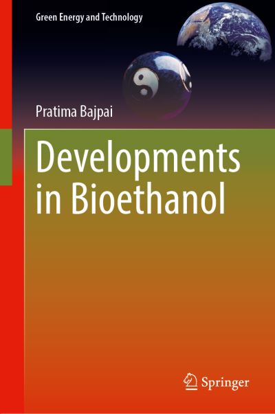 Cover for Pratima Bajpai · Developments in Bioethanol - Green Energy and Technology (Hardcover Book) [1st ed. 2021 edition] (2020)